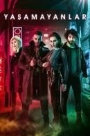 Yaşamayanlar adlı Dizi için poster görseli