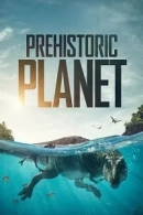 Prehistoric Planet adlı Dizi için poster görseli