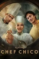 Replacing Chef Chico adlı Dizi için poster görseli
