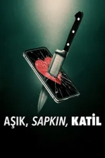 Aşık, Sapkın, Katil (2024)