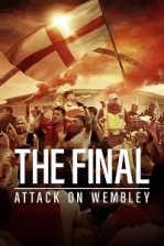 The Final: Attack on Wembley (2024)