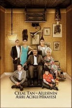 Celal Tan ve Ailesinin Aşırı Acıklı Hikayesi (2011)