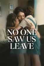 No One Saw Us Leave (2025)