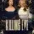 Killing Eve 1. Sezon 1. Bölüm Small Poster
